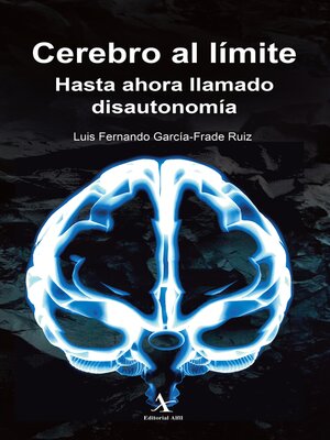 cover image of Cerebro al límite. Hasta ahora llamado disautonomía